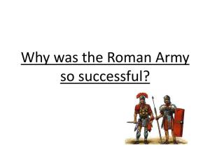 Focus Question: Why Were Roman Tactics So Successful in Battle?