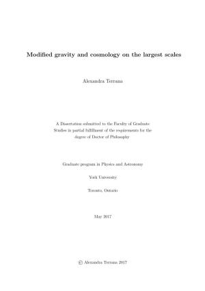 Modified Gravity and Cosmology on the Largest Scales