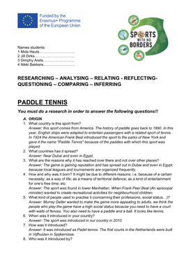 PADDLE TENNIS You Must Do a Research in Order to Answer the Following Questions!! A