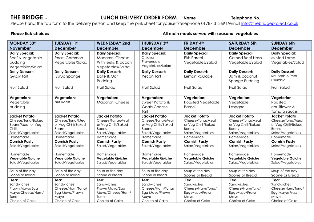 THE BRIDGE - LUNCH DELIVERY ORDER FORM Name Telephone No