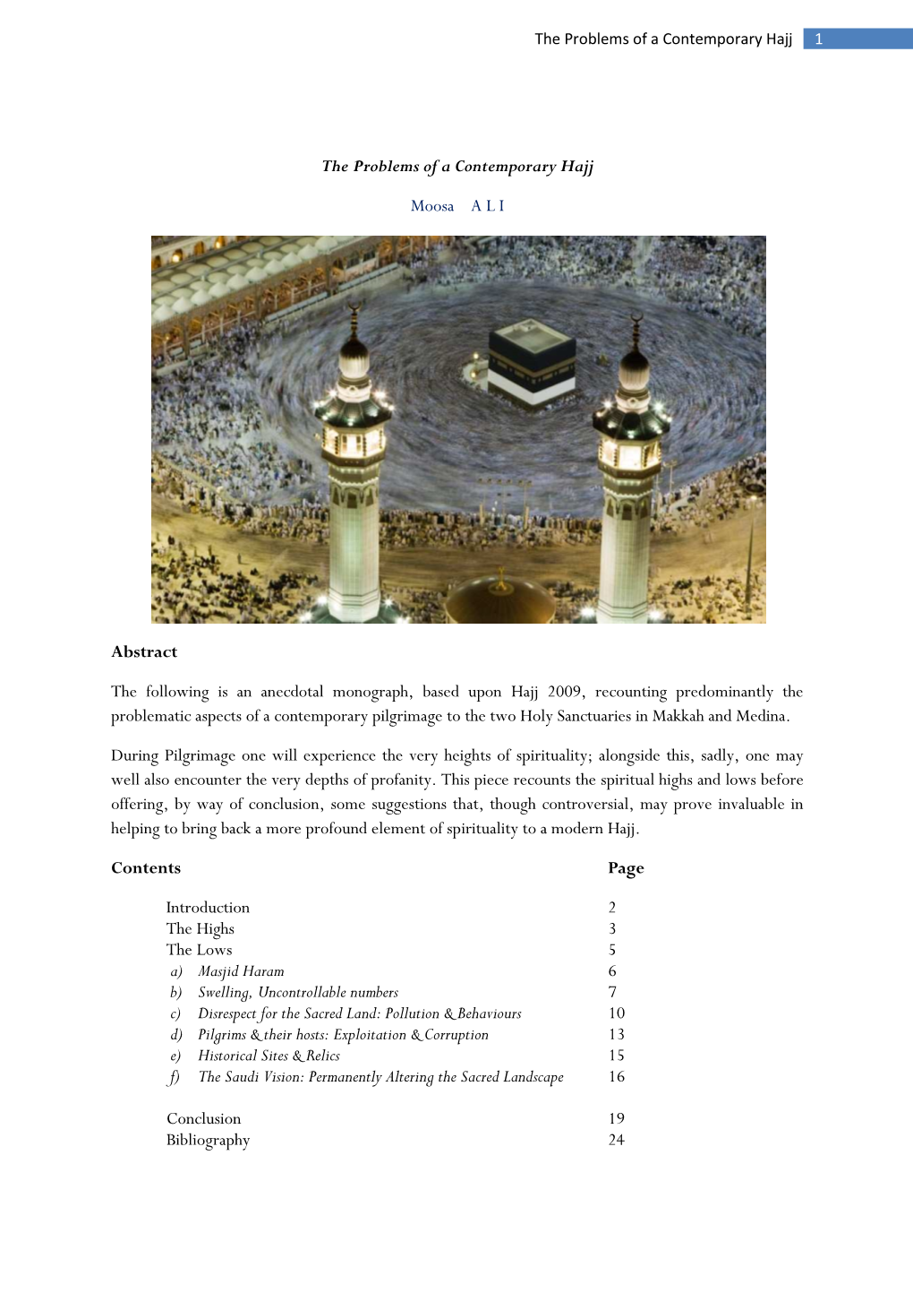 The Problems of a Contemporary Hajj Moosa a L I Abstract the Following Is an Anecdotal Monograph, Based Upon Hajj 2009, Recou