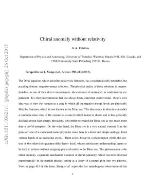Chiral Anomaly Without Relativity Arxiv:1511.03621V1 [Physics.Pop-Ph]