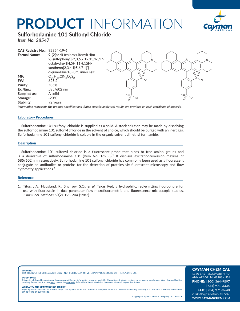 PRODUCT INFORMATION Sulforhodamine 101 Sulfonyl Chloride Item No