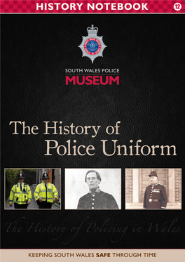 Police Uniform the History of Police Uniform