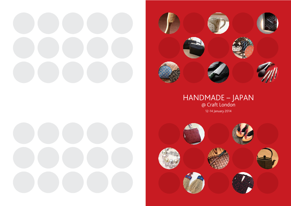 HANDMADE – JAPAN @ Craft London 12-14 January 2014 HANDMADE – JAPAN @ Craft London a Showcase of Traditional Beauty and Balance