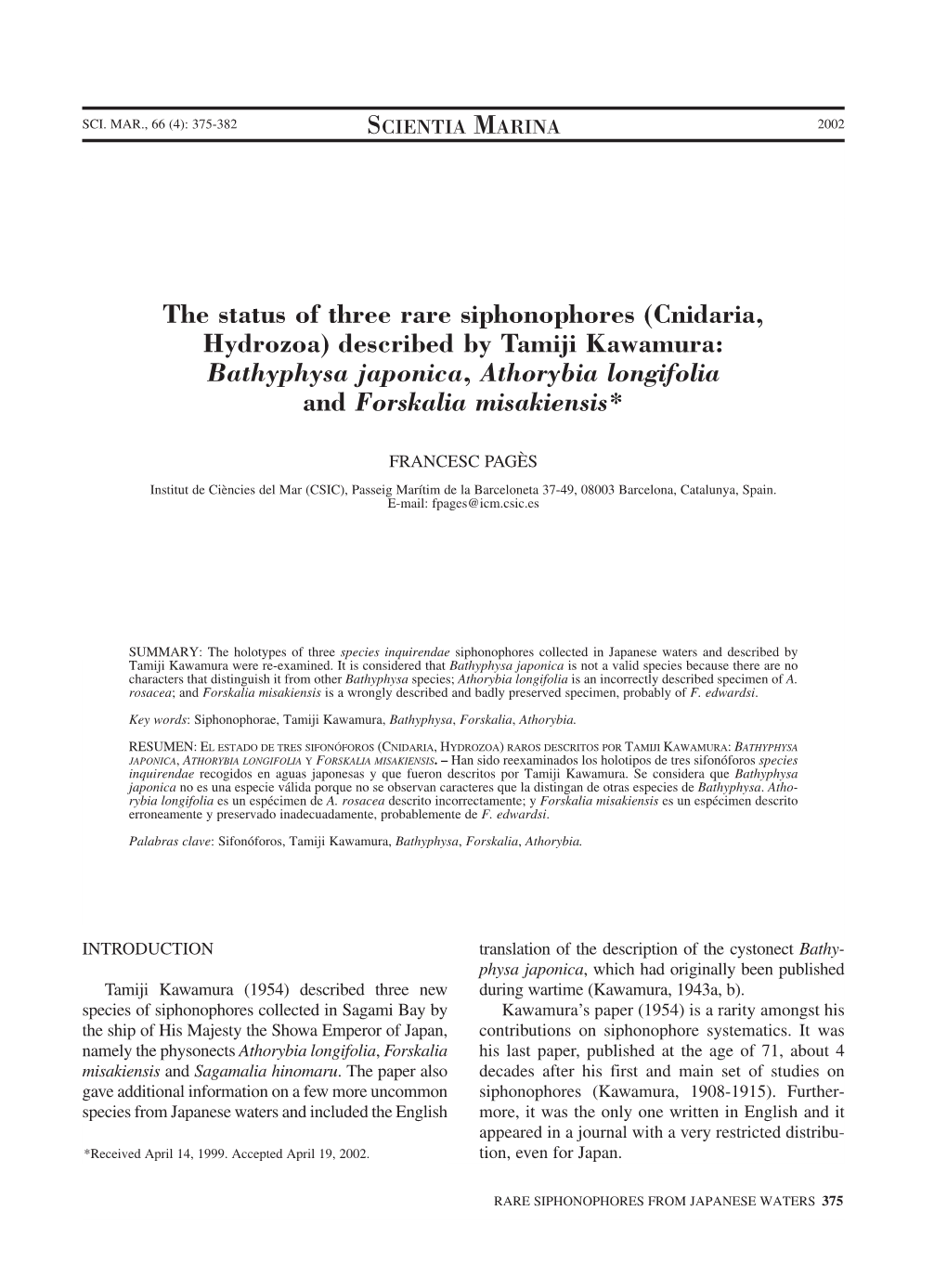 Cnidaria, Hydrozoa) Described by Tamiji Kawamura: Bathyphysa Japonica, Athorybia Longifolia and Forskalia Misakiensis*