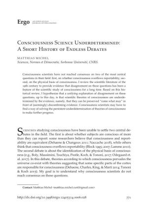 Consciousness Science Underdetermined: a Short History of Endless Debates