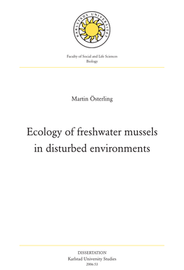 Ecology of Freshwater Mussels in Disturbed Environments Faculty of Social and Life Sciences Biology