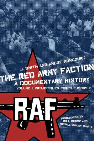 The Red Army Faction of American-Occupied Germany Is One That Should Be Read by Any Serious Student of Anti- Imperialist Politics