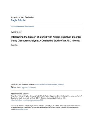 Interpreting the Speech of a Child with Autism Spectrum Disorder Using Discourse Analysis: a Qualitative Study of an ASD Idiolect