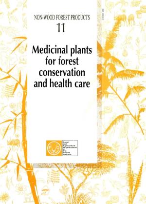 Medicinal Plants for Forest Conservation and Health Care