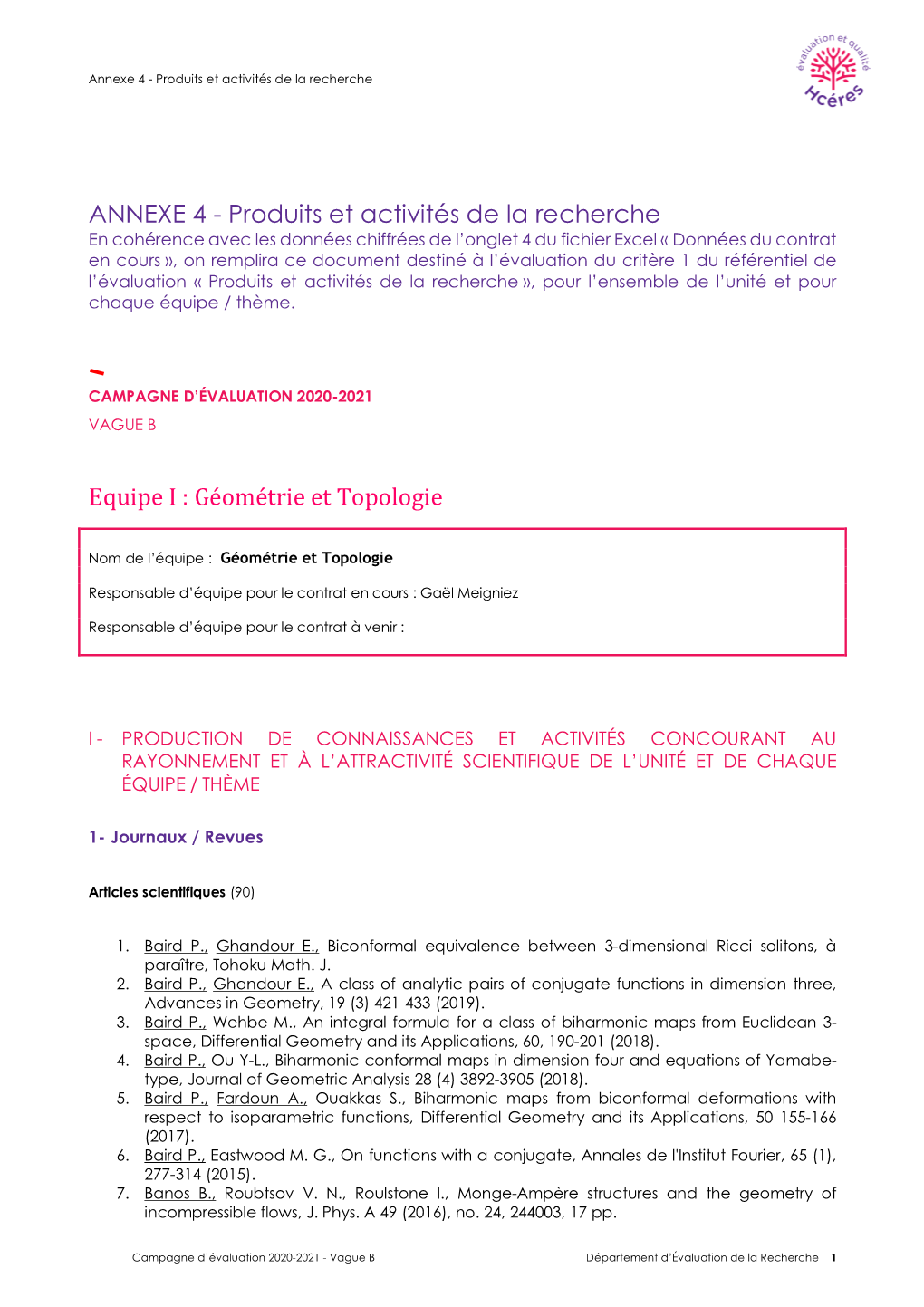 Produits Et Activités De La Recherche Equipe I : Géométrie Et Topologie