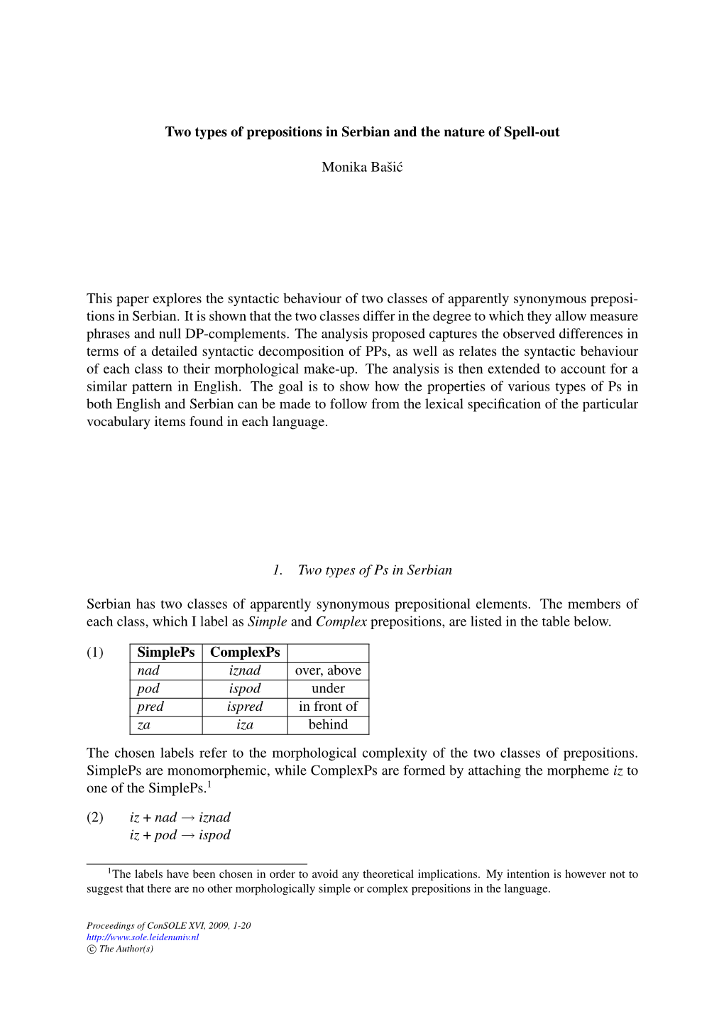 Two Types of Prepositions in Serbian and the Nature of Spell-Out Monika