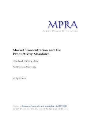 Market Concentration and the Productivity Slowdown