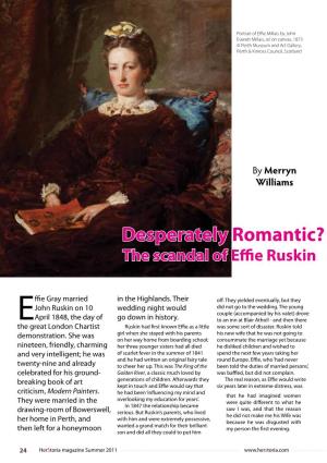 Desperately Romantic? the Scandal of Effie Ruskin