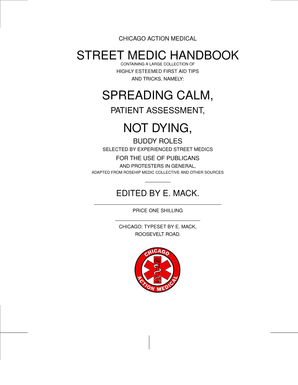 Street Medic Handbook Spreading Calm, Not Dying
