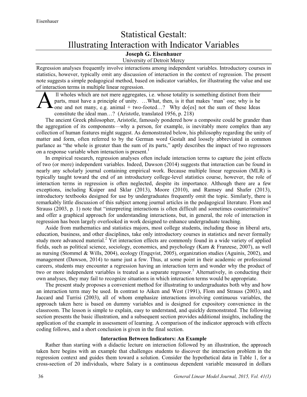 Statistical Gestalt: Illustrating Interaction with Indicator Variables Joseph G