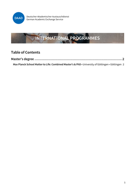 Table of Contents Master's Degree 2 Max Planck School Matter to Life: Combined Master's & Phd • University of Göttingen • Göttingen 2