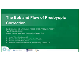 The Ebb and Flow of Presbyopic Correction