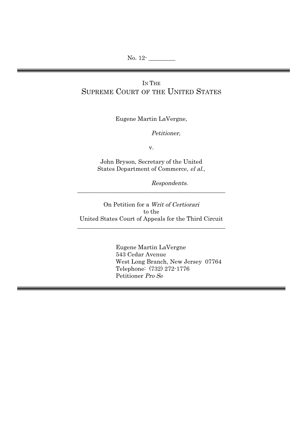 Petition for Certiorari Should Be Granted So That This Court Can Settle Once and for All These Extremely Important Yet V