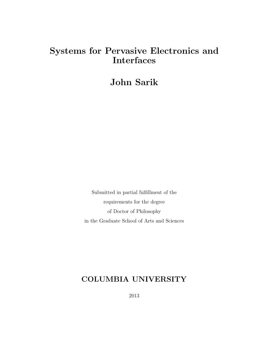 Systems for Pervasive Electronics and Interfaces