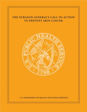 The Surgeon General's Call to Action to Prevent Skin Cancer