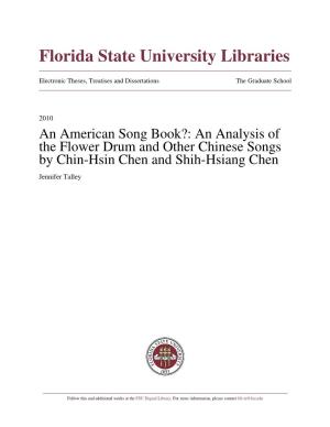 An American Song Book?: an Analysis of the Flower Drum and Other Chinese Songs by Chin-Hsin Chen and Shih-Hsiang Chen Jennifer Talley