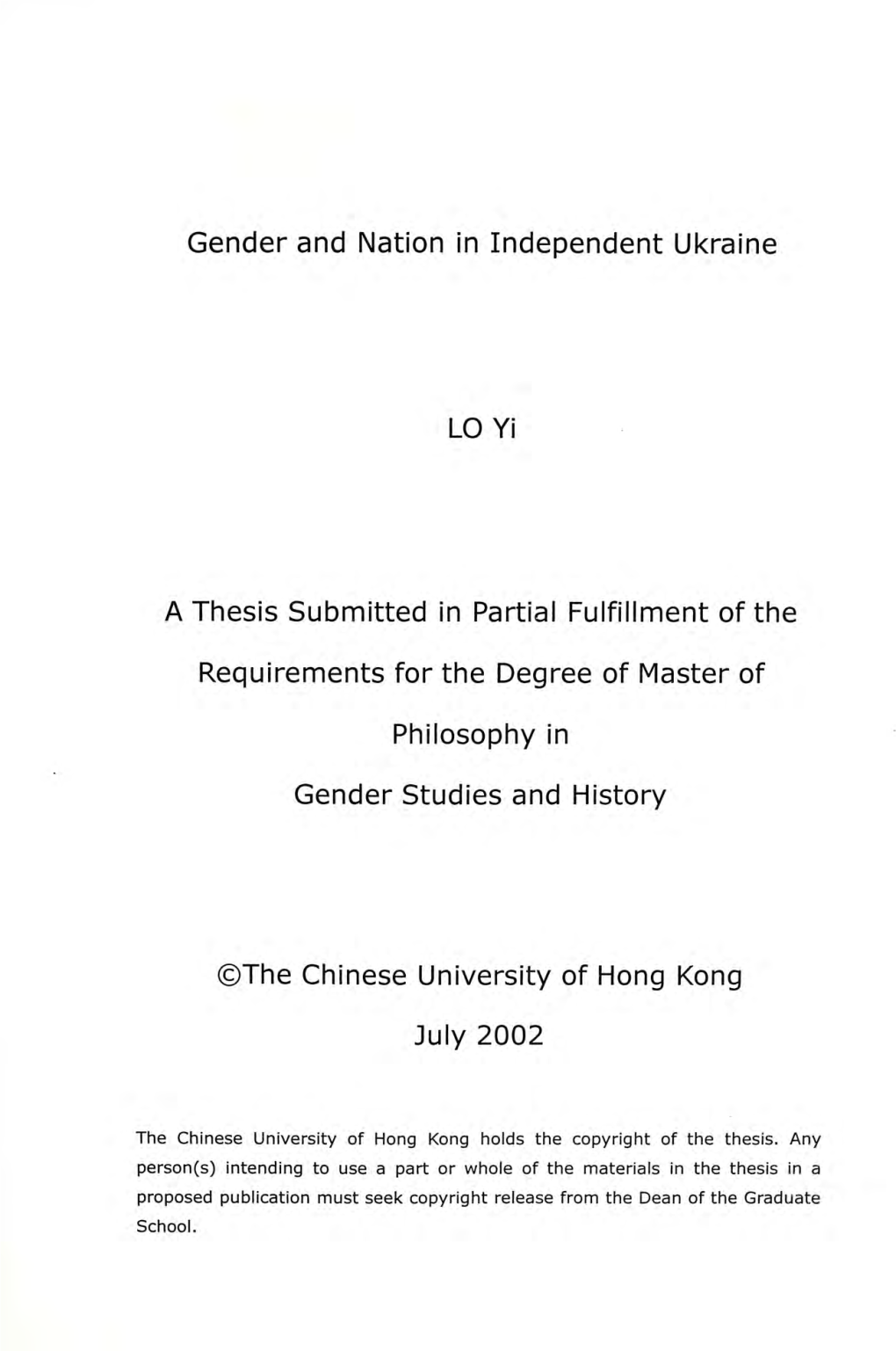 Gender and Nation in Independent Ukraine LO Yi a Thesis Submitted