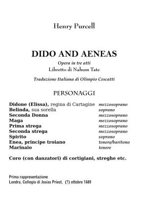 DIDO and AENEAS Opera in Tre Atti Libretto Di Nahum Tate