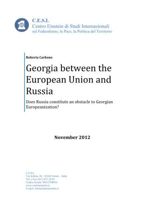 Georgia Between the European Union and Russia Does Russia Constitute an Obstacle to Georgian Europeanization?