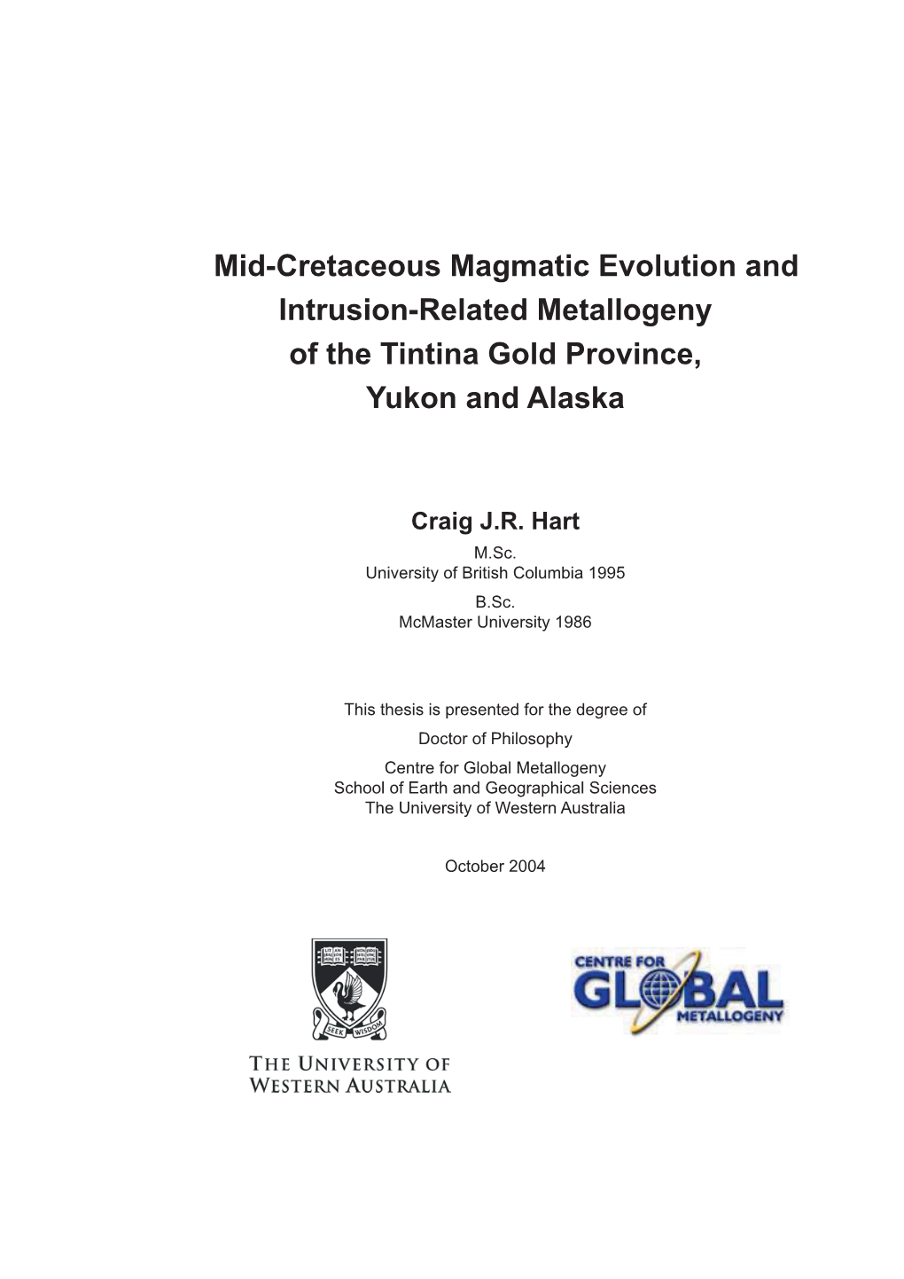 Mid-Cretaceous Magmatic Evolution and Intrusion-Related Metallogeny of the Tintina Gold Province, Yukon and Alaska