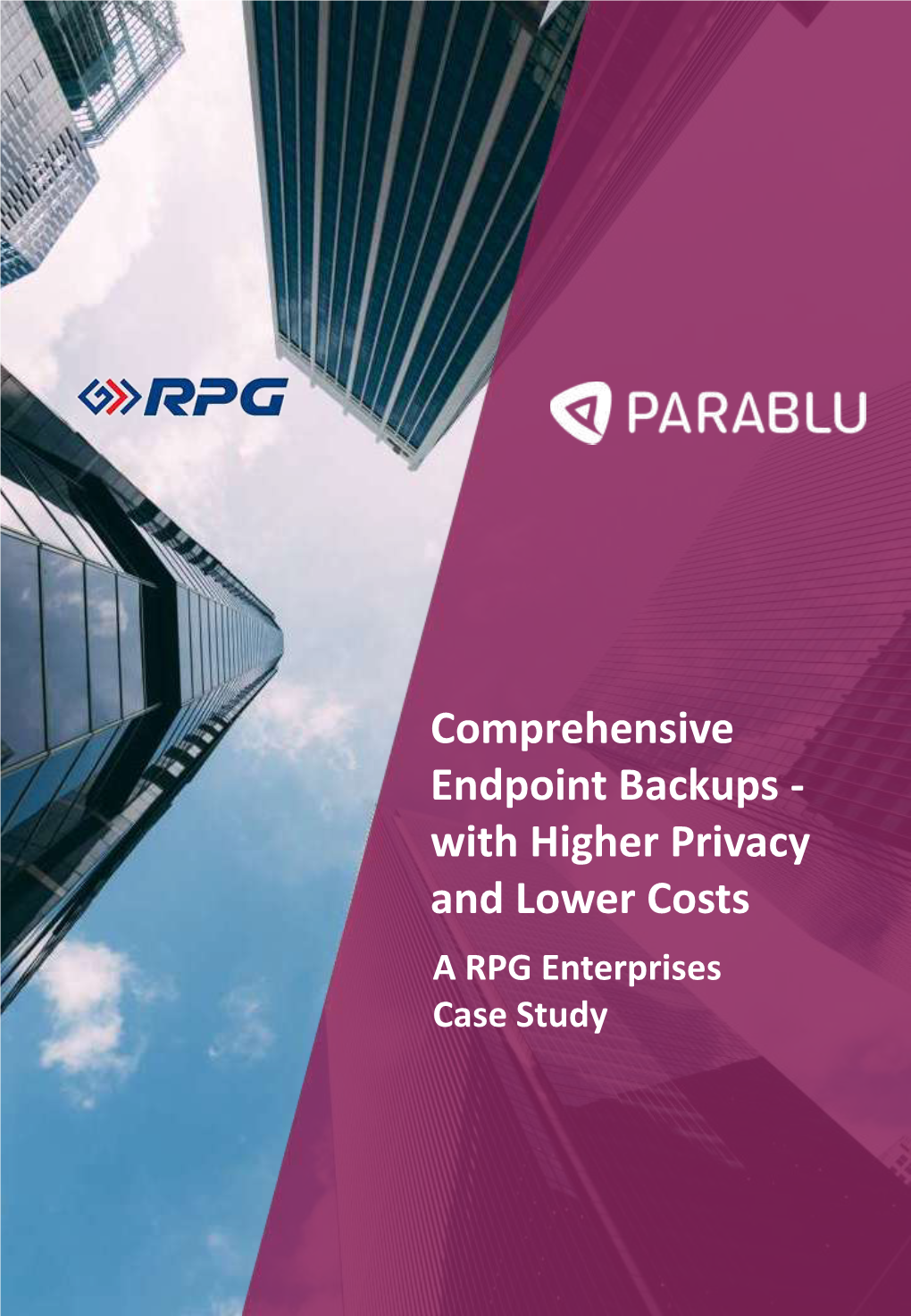 A RPG Enterprises Case Study Comprehensive Endpoint Backups – with Higher Privacy and Lower Costs