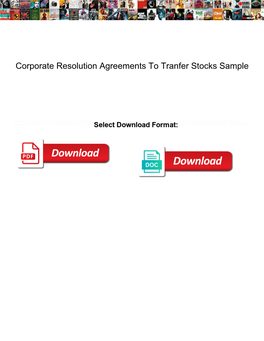 Corporate Resolution Agreements to Tranfer Stocks Sample