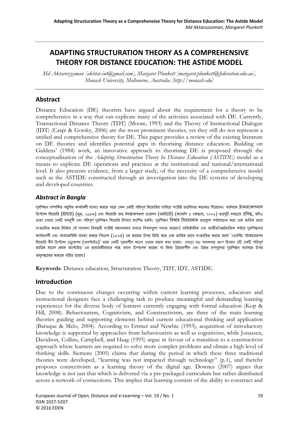 Adapting Structuration Theory As a Comprehensive Theory for Distance Education: the Astide Model Md Aktaruzzaman, Margaret Plunkett