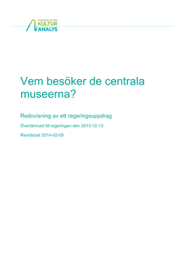 Vem Besöker De Centrala Museerna?