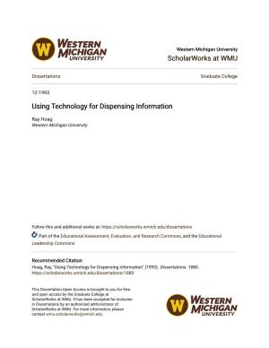 Using Technology for Dispensing Information