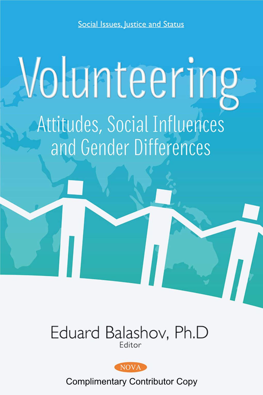 Volunteering Attitudes, Social Influences and Gender Differences