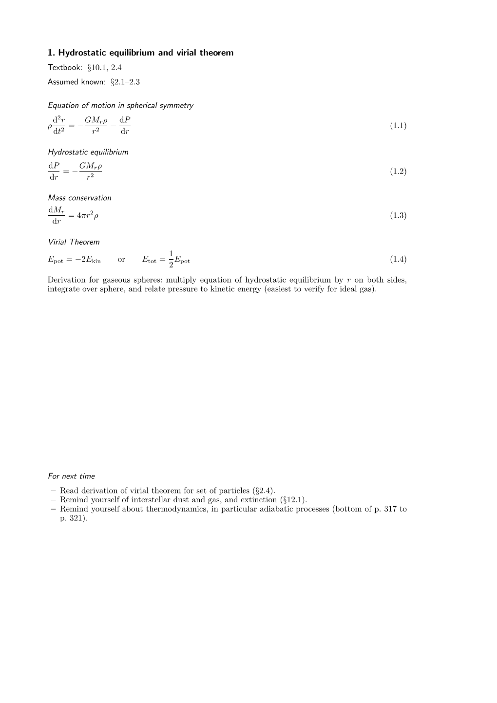 1. Hydrostatic Equilibrium and Virial Theorem Textbook: 10.1, 2.4 § Assumed Known: 2.1–2.3 §