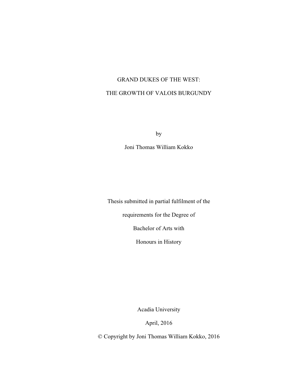 Grand Dukes of the West: the Growth of Valois Burgundy 1