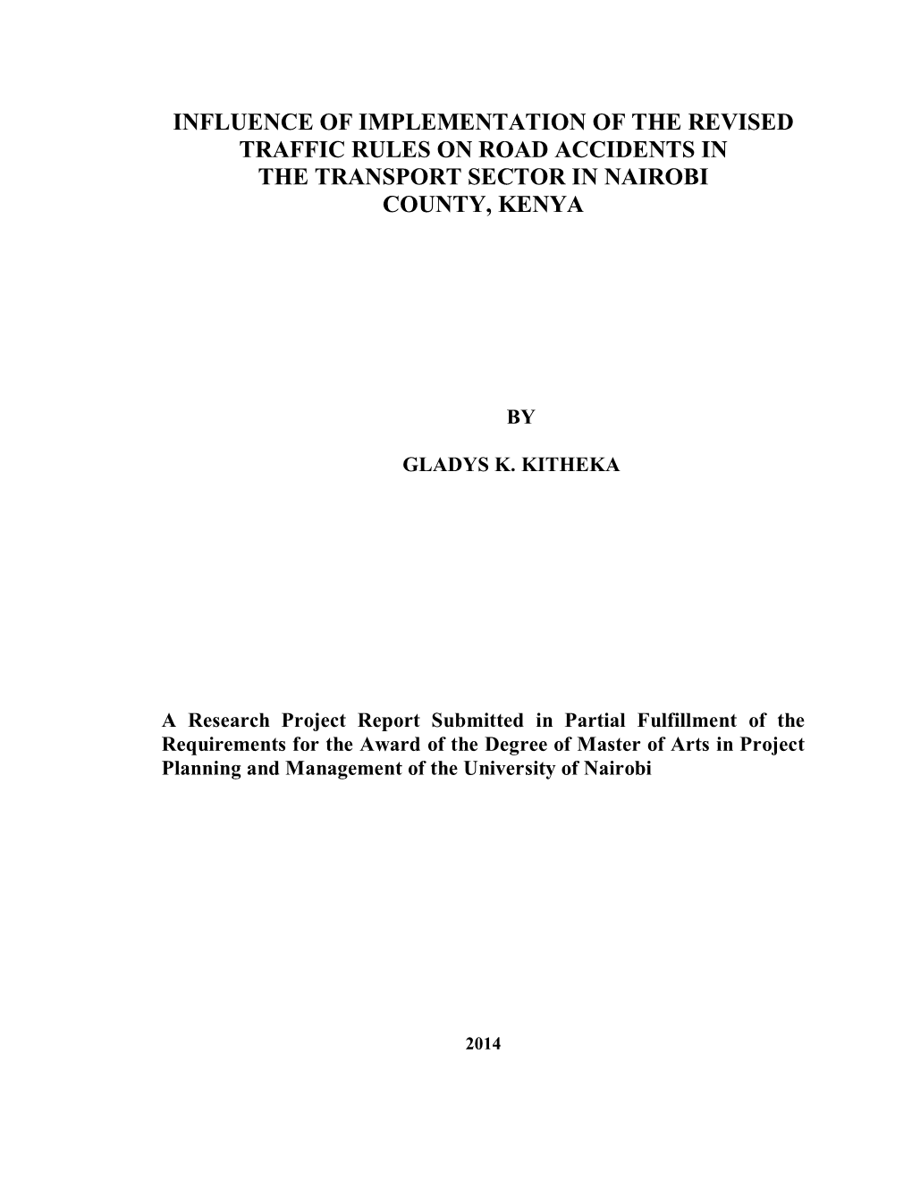 Influence of Implementation of the Revised Traffic Rules on Road Accidents in the Transport Sector in Nairobi County, Kenya