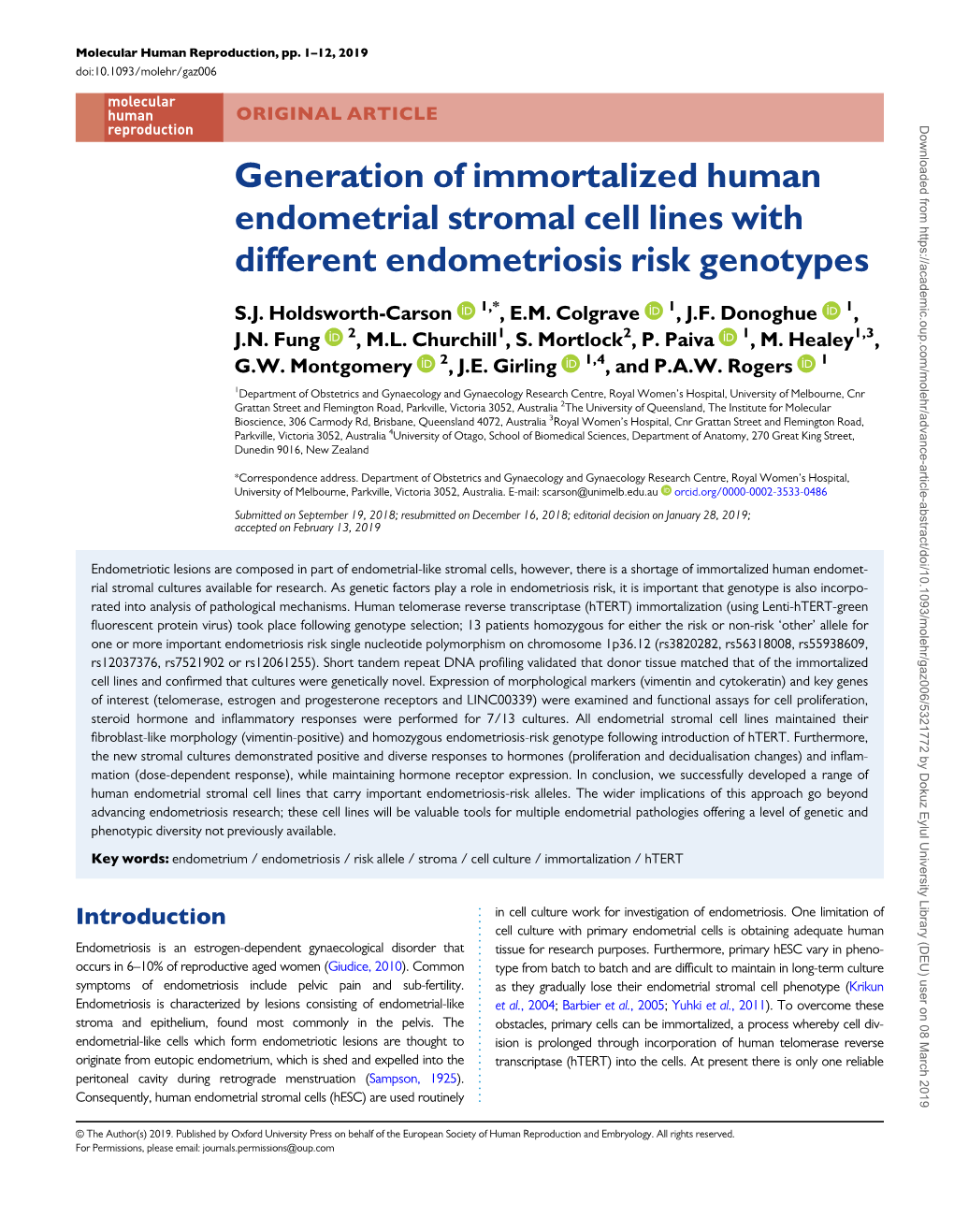 Generation of Immortalized Human Endometrial Stromal Cell Lines with Different Endometriosis Risk Genotypes. Holdsworth-Carson SJ