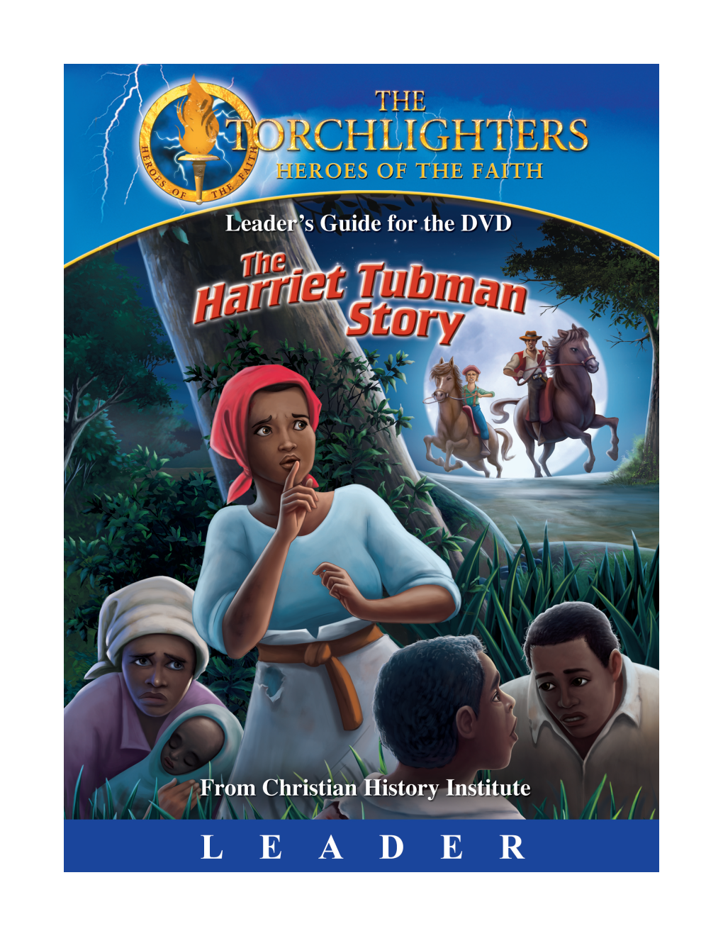 Torchlighters: the Harriet Tubman Story Table of Contents