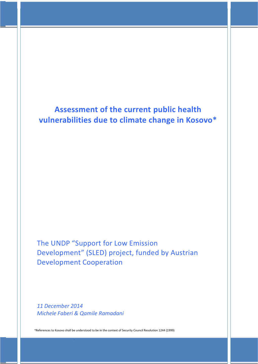 Assessment of the Current Public Health Vulnerabilities Due to Climate Change in Kosovo*