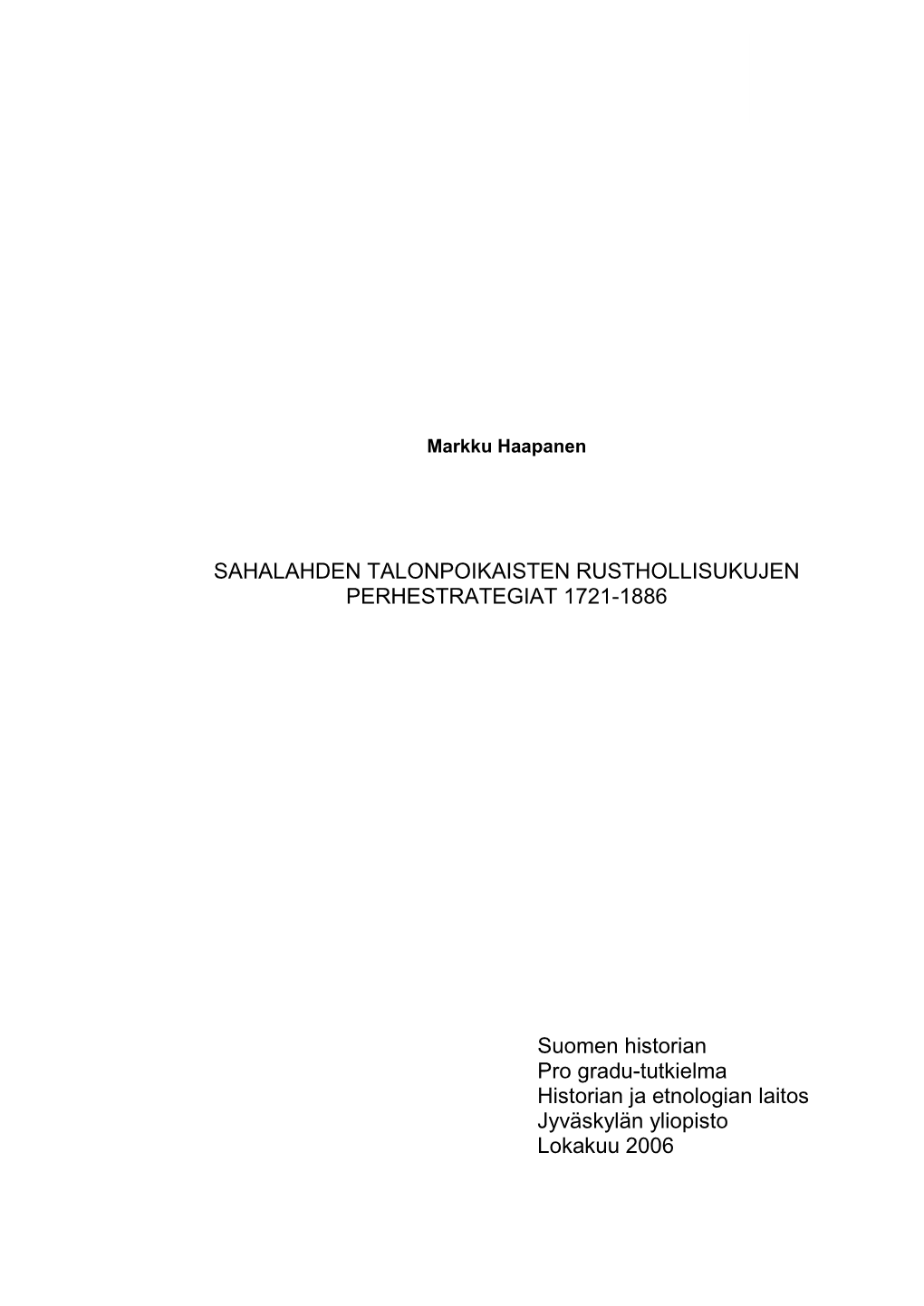 Sahalahden Talonpoikaisten Rusthollisukujen Perhestrategiat 1721-1886