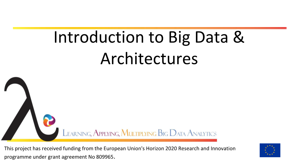 Introduction to Big Data & Architectures
