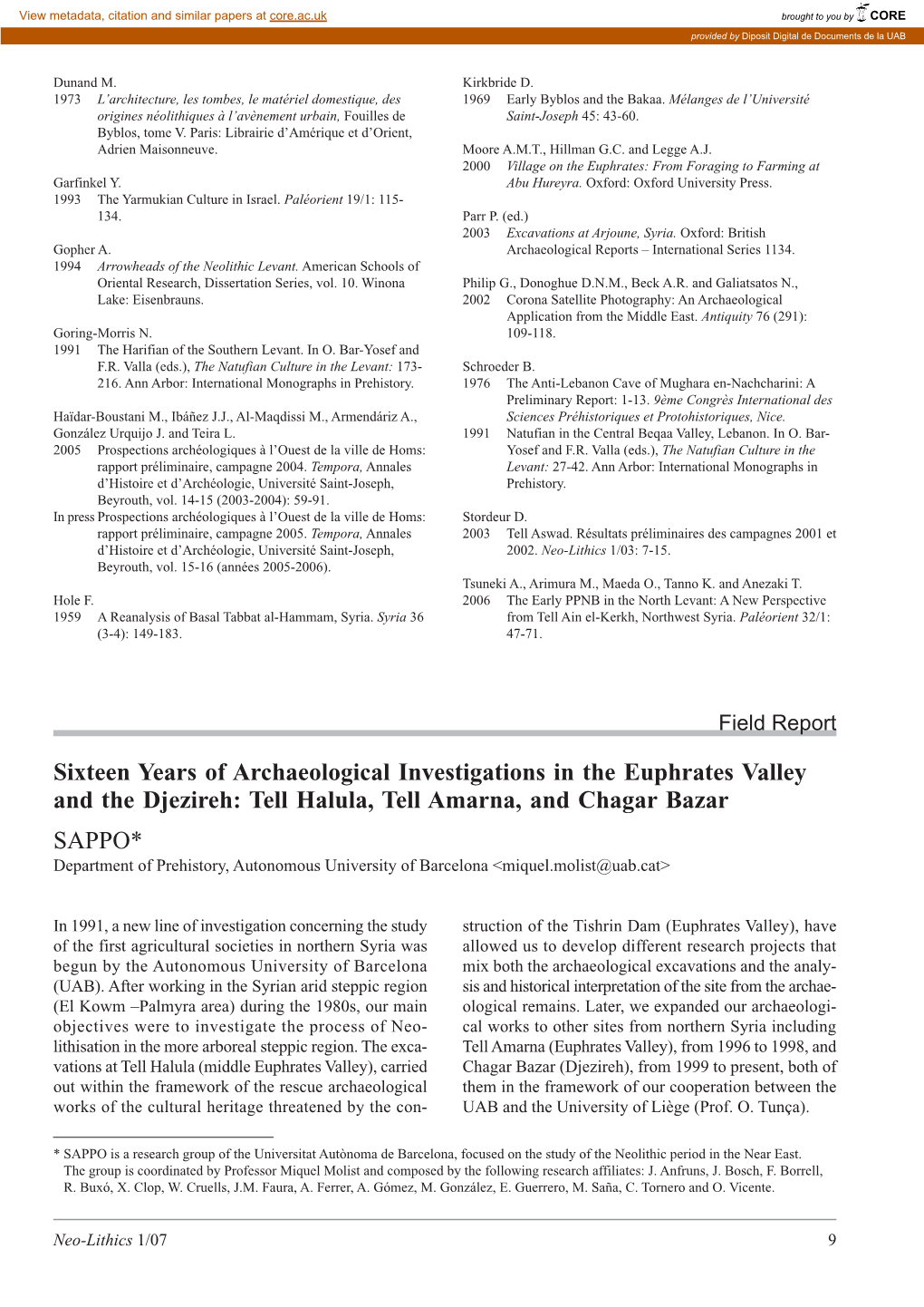 Sixteen Years of Archaeological Investigations in The