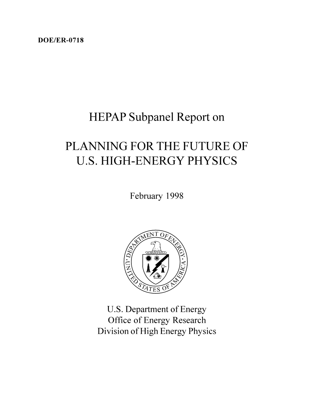 High Energy Physics Subpanel Report