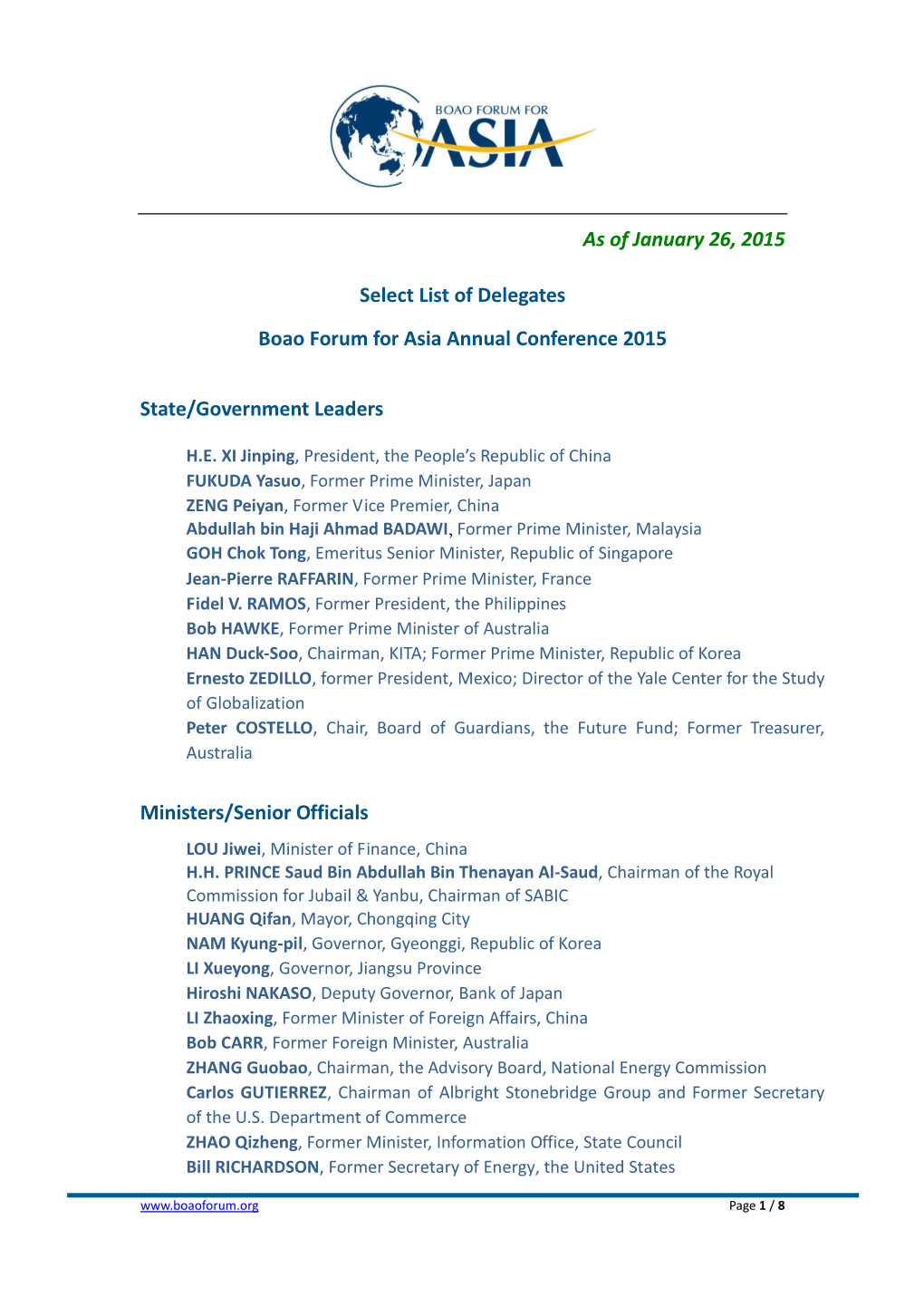 As of January 26, 2015 Select List of Delegates Boao Forum for Asia Annual Conference 2015 State/Government Leaders Ministers/Se