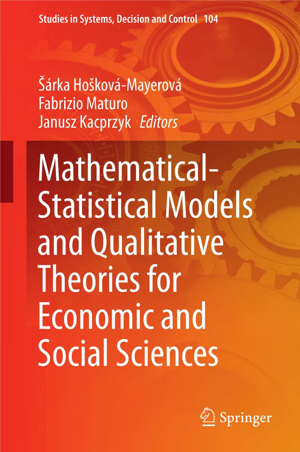 Mathematical- Statistical Models and Qualitative Theories for Economic and Social Sciences Studies in Systems, Decision and Control