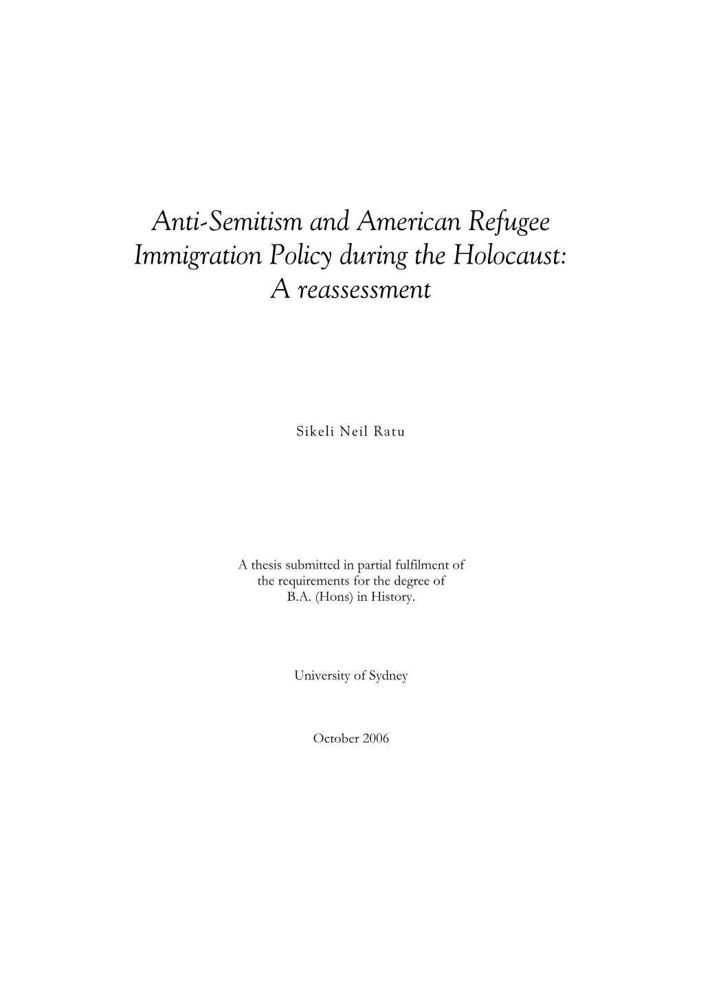 Anti-Semitism and American Refugee Immigration Policy During the Holocaust: a Reassessment